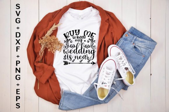 Download Buy Me a Beer My Wedding is Near Svg - Wedding Collection